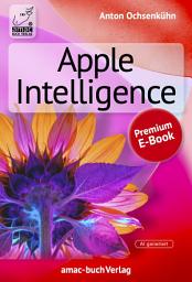 Icon image Apple Intelligence - auf dem iPad, iPhone oder Mac einsetzen
