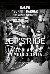 Icon image Let's ride: L'arte di andare in motocicletta