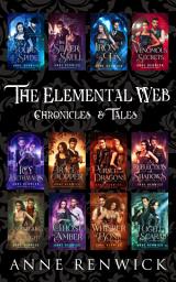 Icon image The Elemental Web: Chronicles and Tales