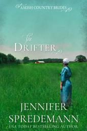 Icon image The Drifter: Amish Country Brides