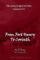 Icon image From Henry to Corinth: The Army and Navy in The Civil War