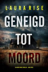 Icon image Geneigd tot Moord (Een Rory Wood Thriller—Boek Twee)