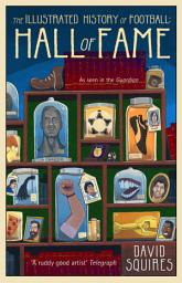 Icon image The Illustrated History of Football: Hall of Fame