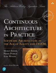 Icon image Continuous Architecture in Practice: Software Architecture in the Age of Agility and DevOps
