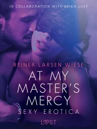 Icon image At My Master's Mercy - Sexy erotica