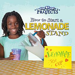 Icon image How to Start a Lemonade Stand