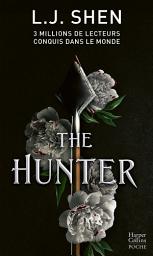 Icon image The Hunter: La nouvelle série explosive de L.J. Shen, l'autrice aux 3 millions de lecteurs dans le monde