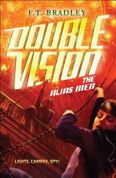 Icon image Double Vision: The Alias Men