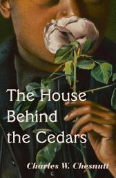 Icon image The House Behind the Cedars