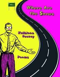 Icon image Where Are the Snows: Poems