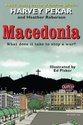 Icon image Macedonia: What Does It Take to Stop a War?