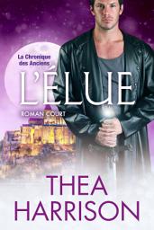 Icon image L'Élue: Roman court