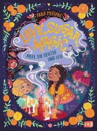 Icon image Love Sugar Magic - Hilfe, die Geister sind los!