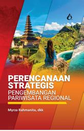 Icon image Perencanaan Strategis Pengembangan Pariwisata Regional