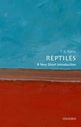 Icon image Reptiles: A Very Short Introduction