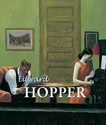 Icon image Edward Hopper: The Life and Vision of Edward Hopper - Painting Silence
