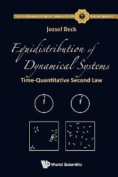 Icon image Equidistribution of Dynamical Systems: Time-Quantitative Second Law