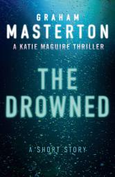 Icon image The Drowned: A Short Story