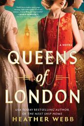 Icon image Queens of London: A Novel