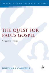 Icon image The Quest for Paul's Gospel