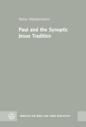 Icon image Paul and the Synoptic Jesus Tradition
