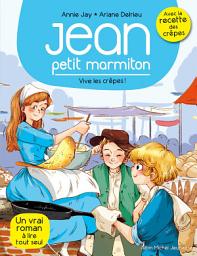 Icon image Vive les crêpes !: Jean petit marmiton - tome 4