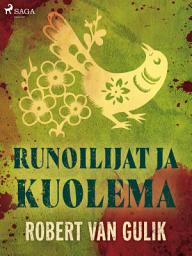 Icon image Runoilijat ja kuolema: Nide 8
