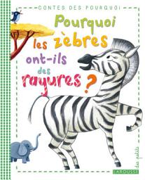 Icon image Pourquoi les zèbres ont-ils des rayures ?
