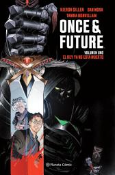 Icon image Once and Future no 01/05: El rey ya no está muerto