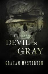 Icon image The Devil in Gray