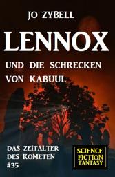 Icon image Lennox und die Schrecken von Kabuul: Das Zeitalter des Kometen #35