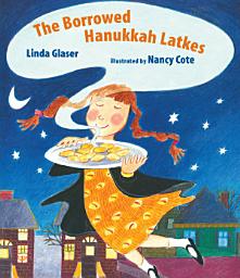 Icon image The Borrowed Hanukkah Latkes