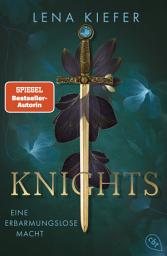Icon image Knights – Eine erbarmungslose Macht: Das Finale der packenden Urban-Fantasy-Trilogie