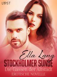 Icon image Stockholmer Sünde: Die Gassen der Altstadt - Erotische Novelle