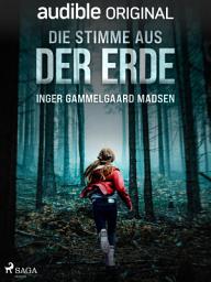 Icon image Die Stimme aus der Erde