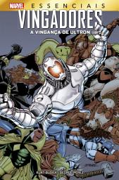 Icon image Vingadores: A Vingança de Ultron: Marvel Essenciais