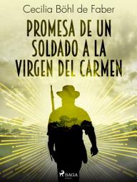 Icon image Promesa de un soldado a la Virgen del Carmen