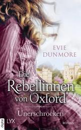 Icon image Die Rebellinnen von Oxford - Unerschrocken