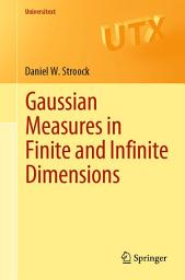 Icon image Gaussian Measures in Finite and Infinite Dimensions