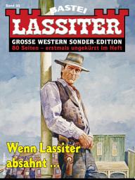 Icon image Lassiter Sonder-Edition 95: Wenn Lassiter absahnt ...