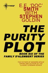 Icon image The Purity Plot: Family d'Alembert Book 6, Book 6