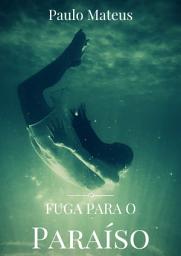 Icon image Fuga Para o Paraíso