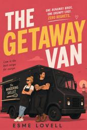 Icon image The Getaway Van: A Runaway Bride, Grumpy Chef Romance