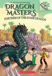 Icon image Fortress of the Stone Dragon: A Branches Book (Dragon Masters #17)