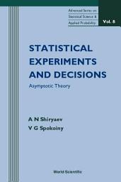 Icon image Statistical Experiments and Decisions: Asymptotic Theory