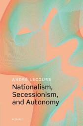 Icon image Nationalism, Secessionism, and Autonomy
