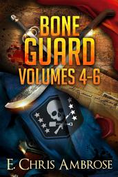 Icon image Bone Guard Adventures, Volumes 4-6