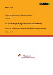 Icon image Die Gravitätsgleichung der Aussenhandelstheorie: Empirischer Test eines Erklärungsansatzes bilateraler Handelsbeziehungen