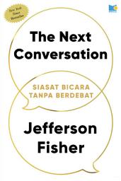 Icon image The Next Conversation: Siasat Bicara Tanpa Berdebat