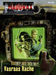 Icon image Maddrax 552: Vasraas Rache